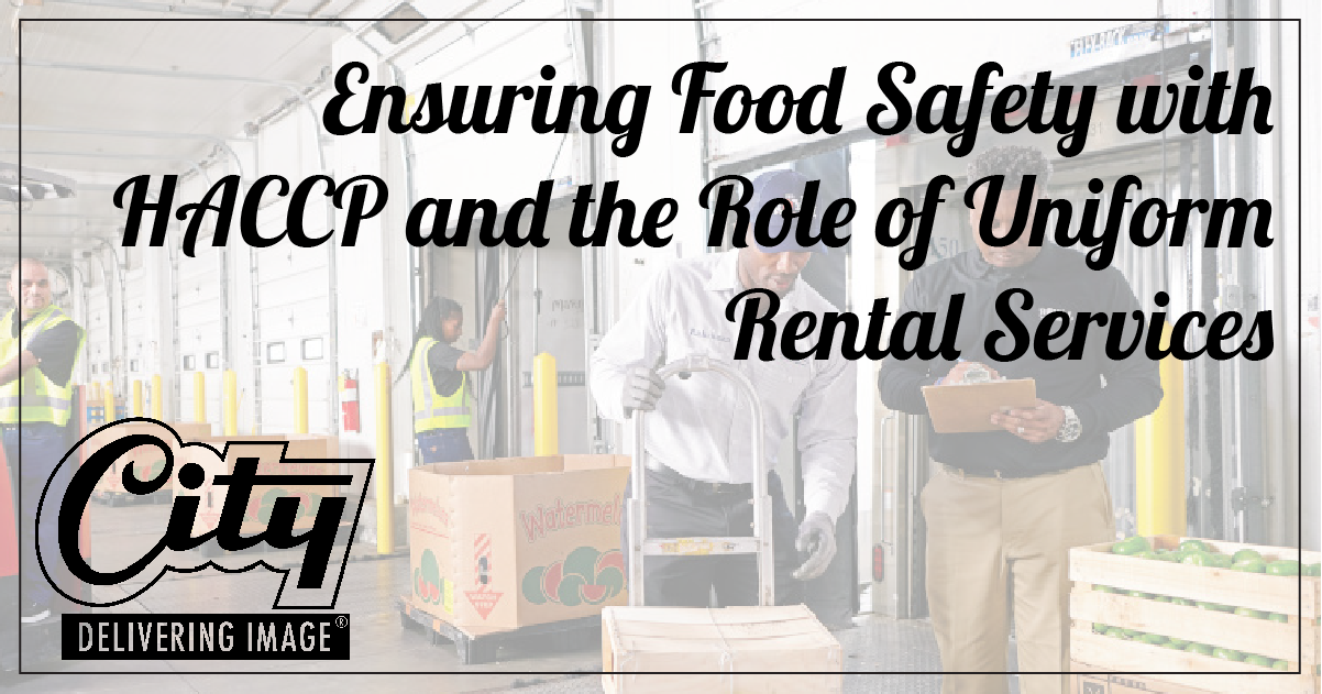 Ensuring Food Safety with HACCP and the Role of Uniform Rental Services